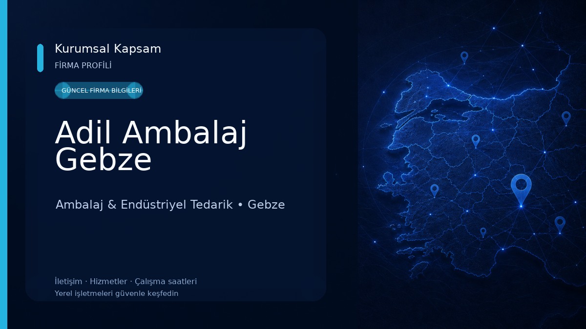 Adil Ambalaj Gebze