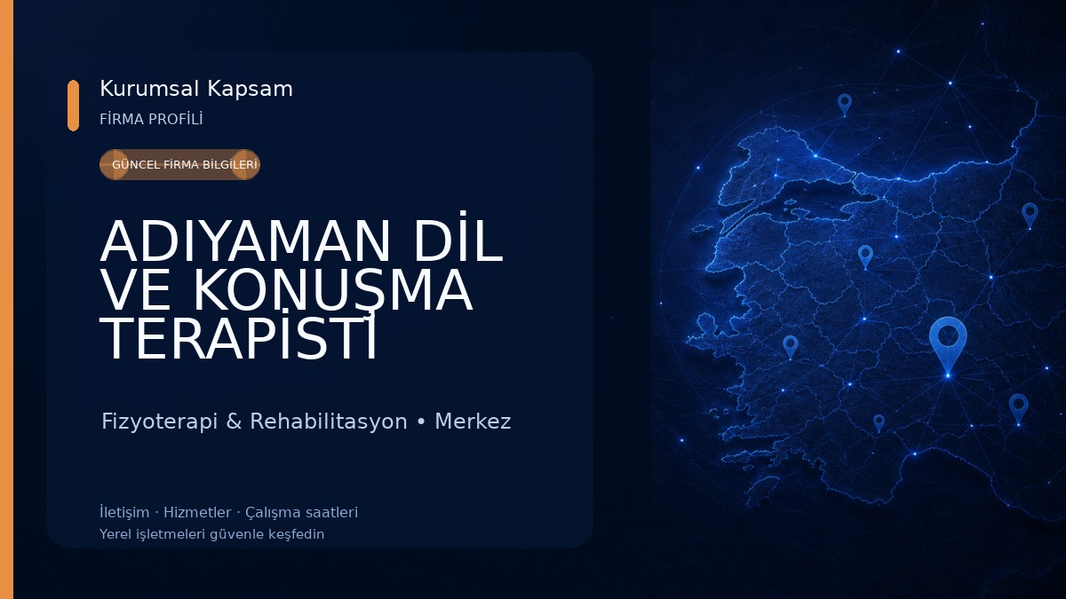 ADIYAMAN DİL VE KONUŞMA TERAPİSTİ MİRCAN GÜRBÜZ Fizyoterapi & Rehabilitasyon