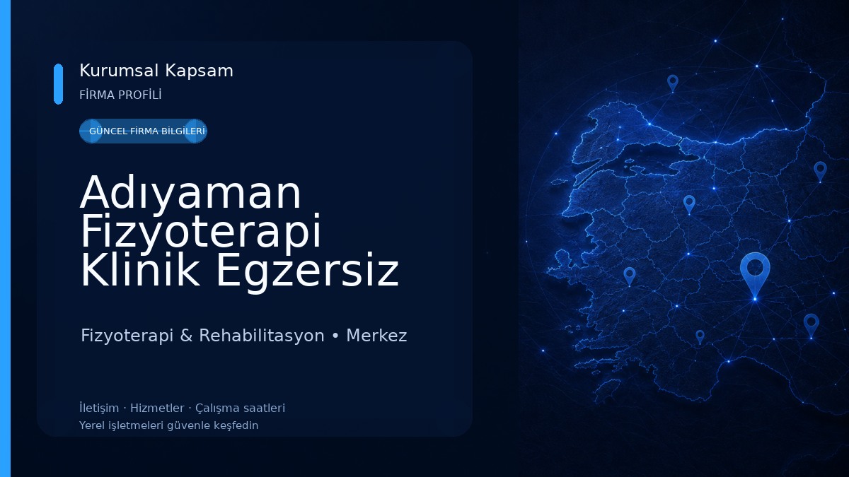 Adıyaman Fizyoterapi Klinik Egzersiz Özel Saglık Meslek Hizmet Birimi Fizyoterapist Büşra ikier