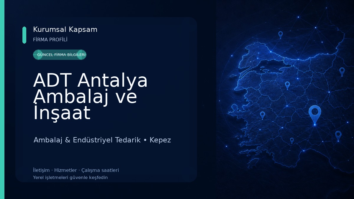 ADT Antalya Ambalaj ve İnşaat Malzemeleri Ambalaj & Endüstriyel Tedarik