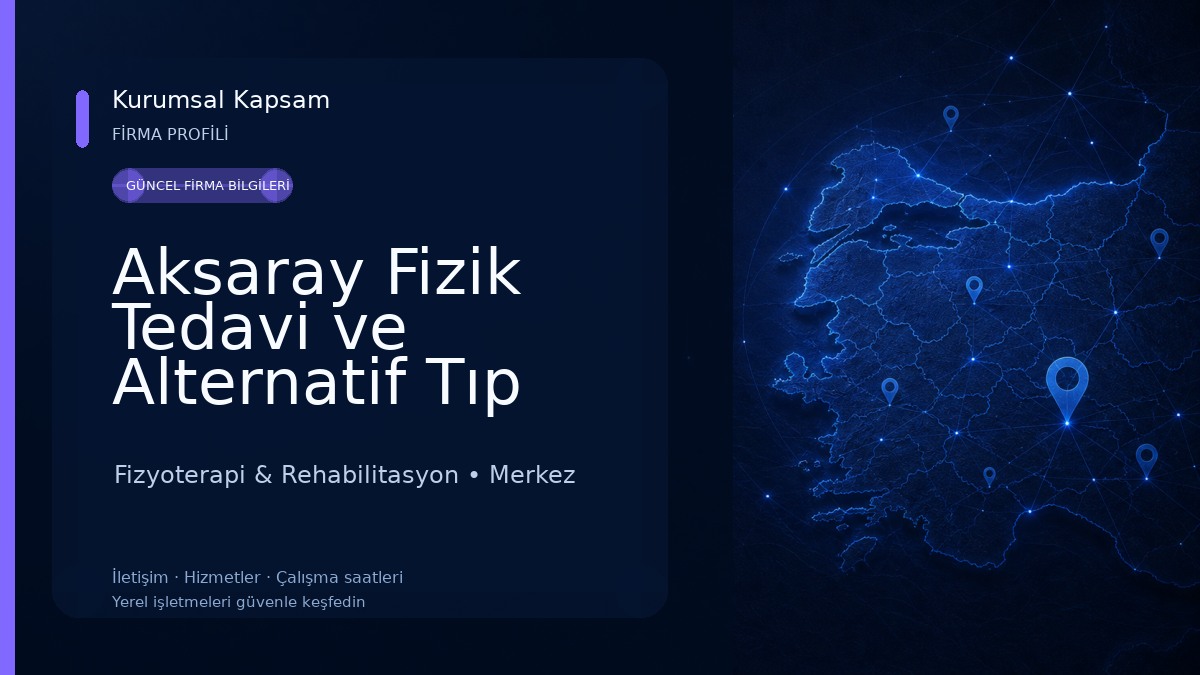 Aksaray Fizik Tedavi ve Alternatif Tıp Merkezi - Levent Demiralp Fizyoterapi & Rehabilitasyon