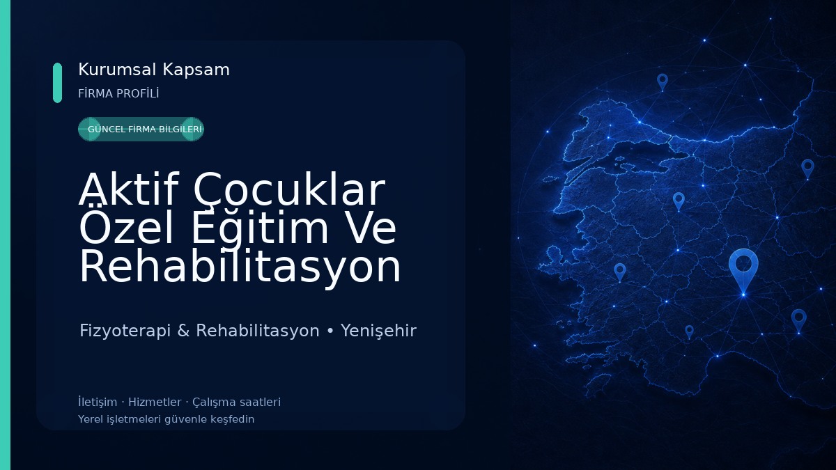 Aktif Çocuklar Özel Eğitim Ve Rehabilitasyon Mersin Fizyoterapi & Rehabilitasyon