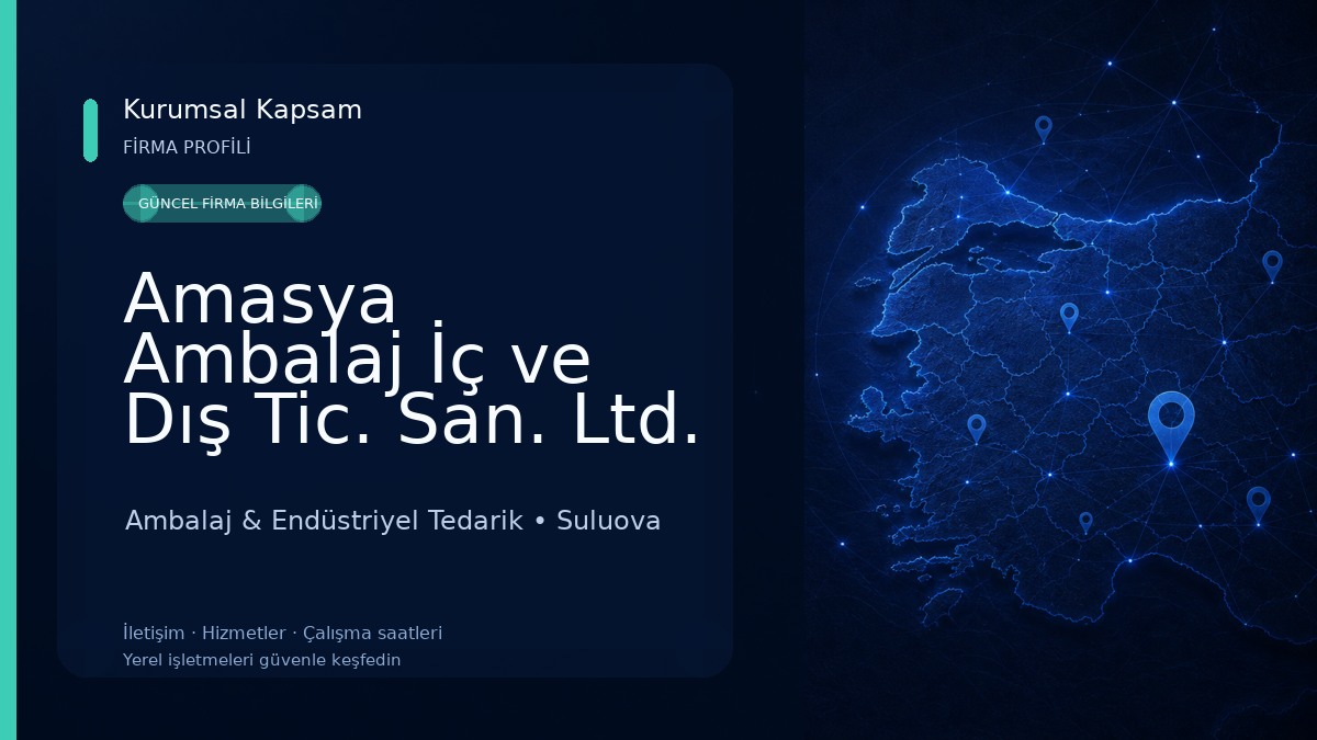 Amasya Ambalaj İç ve Dış Tic. San. Ltd. Şti.