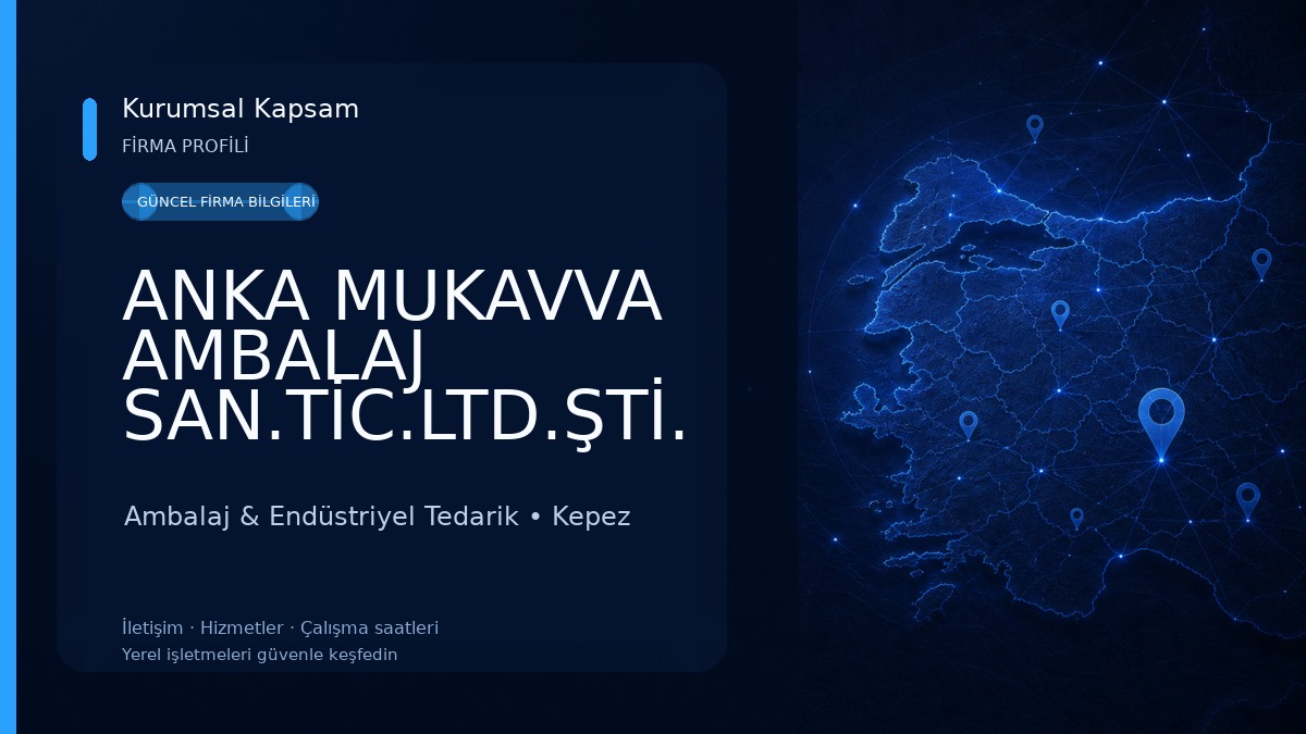 ANKA MUKAVVA AMBALAJ SAN.TİC.LTD.ŞTİ.