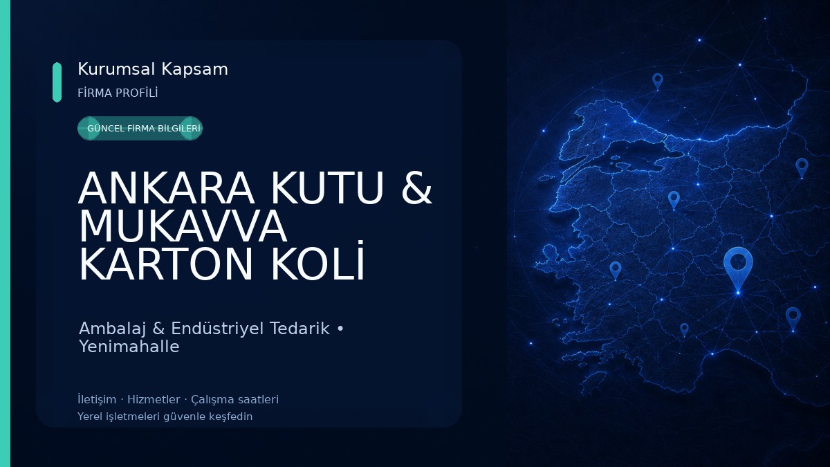 ANKARA KUTU & MUKAVVA KARTON KOLİ AMBALAJ/ EMİN OLUKLU MUKAVVA KUTU VE KARTON AMBALAJ SAN.LTD.ŞTİ. (Ev Taşıma Kolisi Merkezi) Ambalaj & Endüstriyel Tedarik