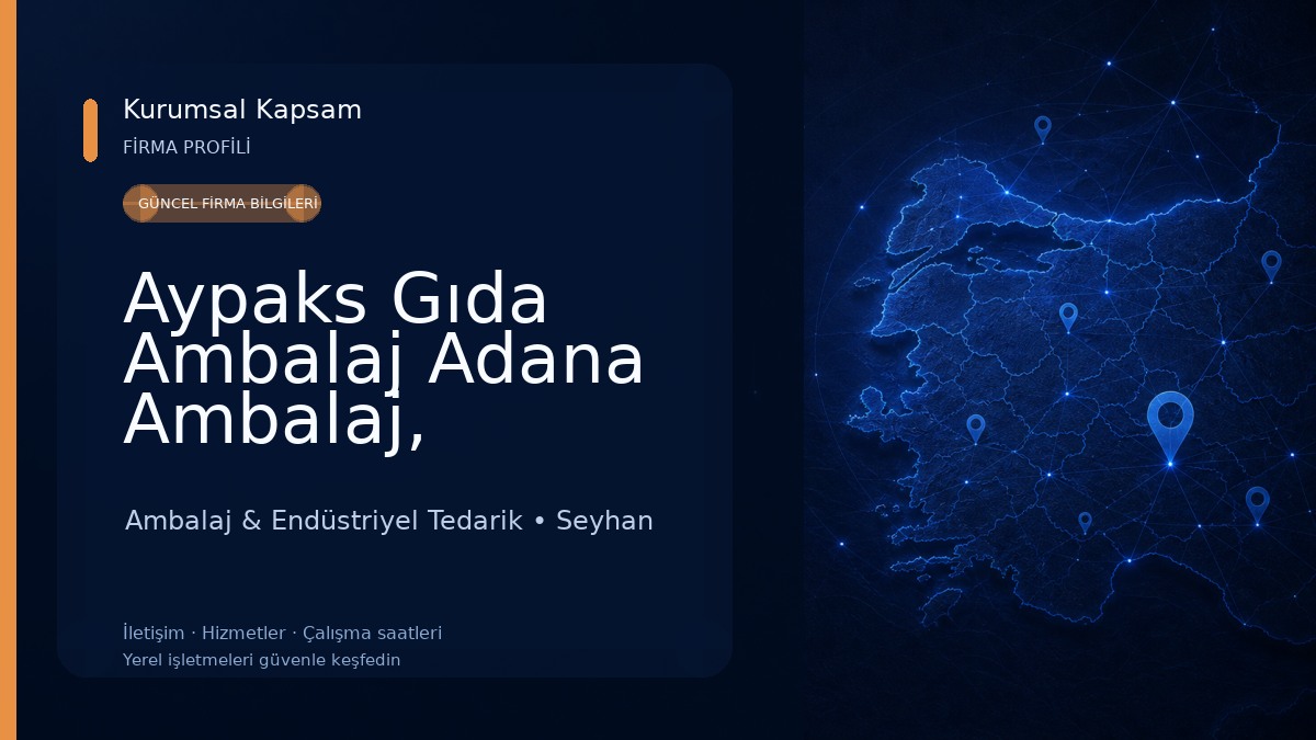 Aypaks Gıda Ambalaj Adana Ambalaj, Mukavva Ambalaj & Endüstriyel Tedarik