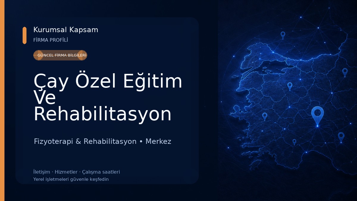 Çay Özel Eğitim Ve Rehabilitasyon Merkezi Fizyoterapi & Rehabilitasyon