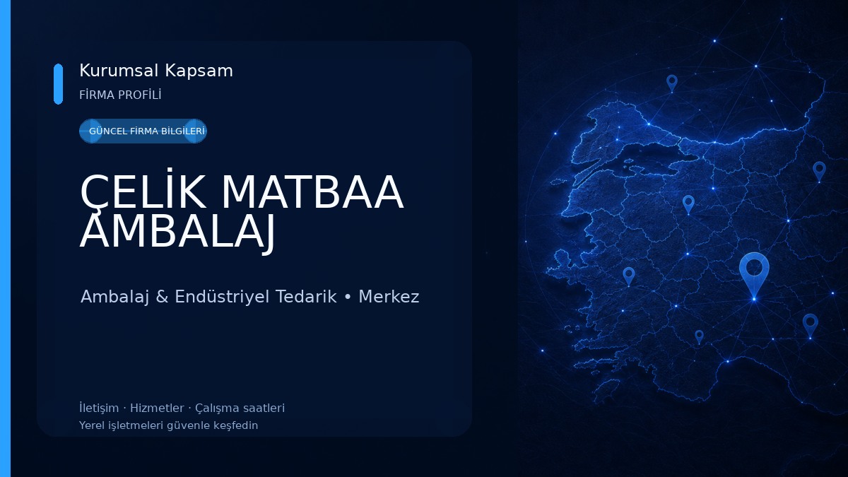 ÇELİK MATBAA AMBALAJ Ambalaj & Endüstriyel Tedarik