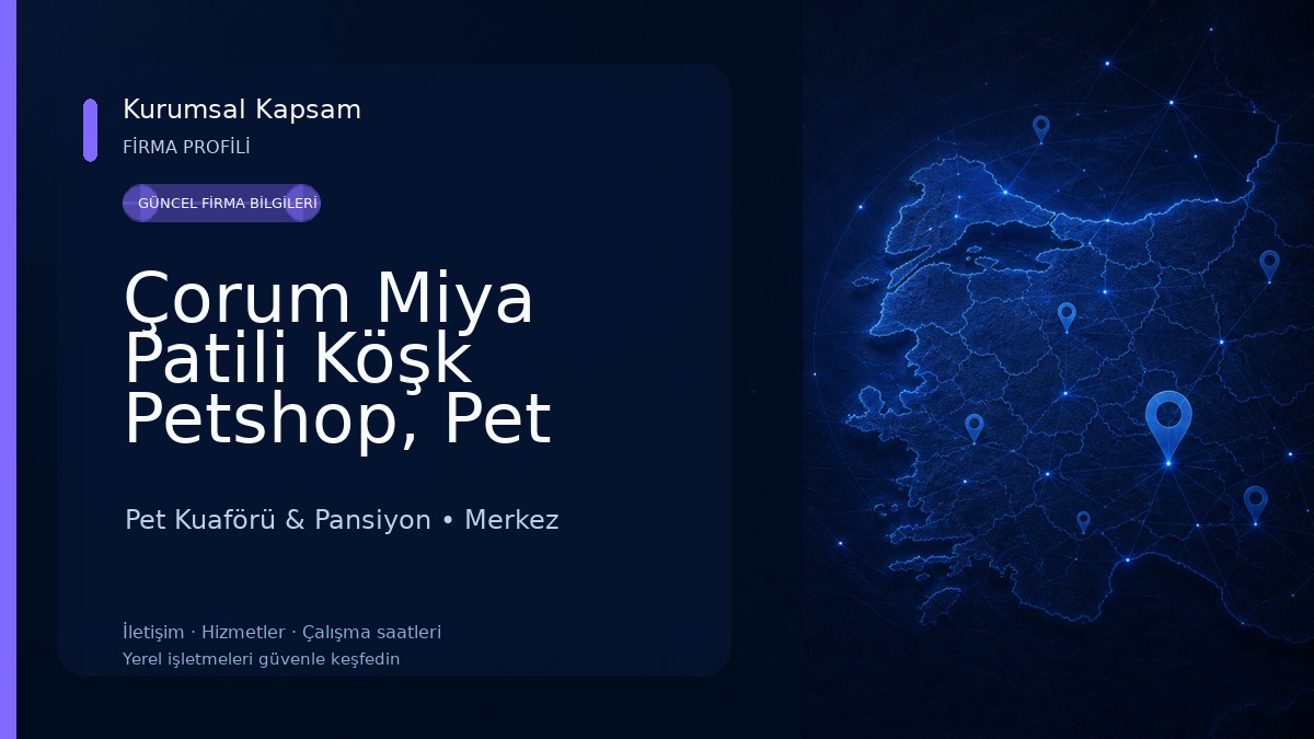 Çorum Miya Patili Köşk Petshop, Pet Kuaför, Pet Otel 