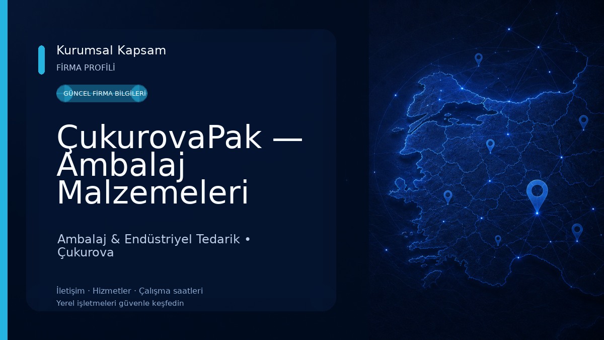 ÇukurovaPak — Ambalaj Malzemeleri Ambalaj & Endüstriyel Tedarik