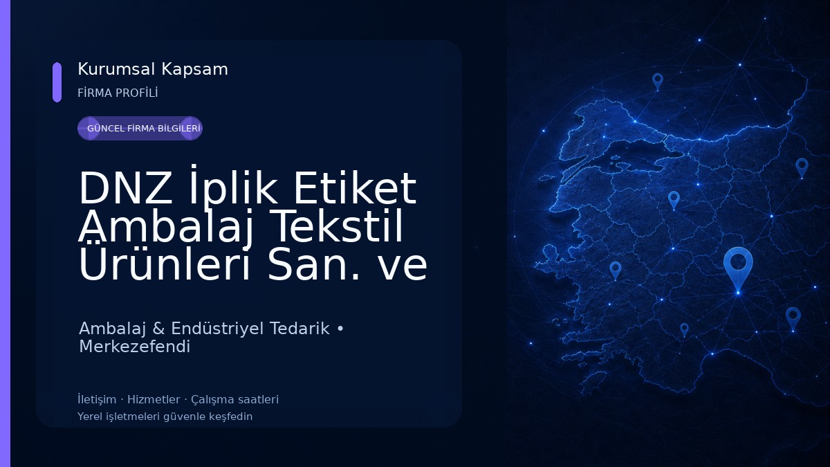 DNZ İplik Etiket Ambalaj Tekstil Ürünleri San. ve Tic. Ltd. Şti.