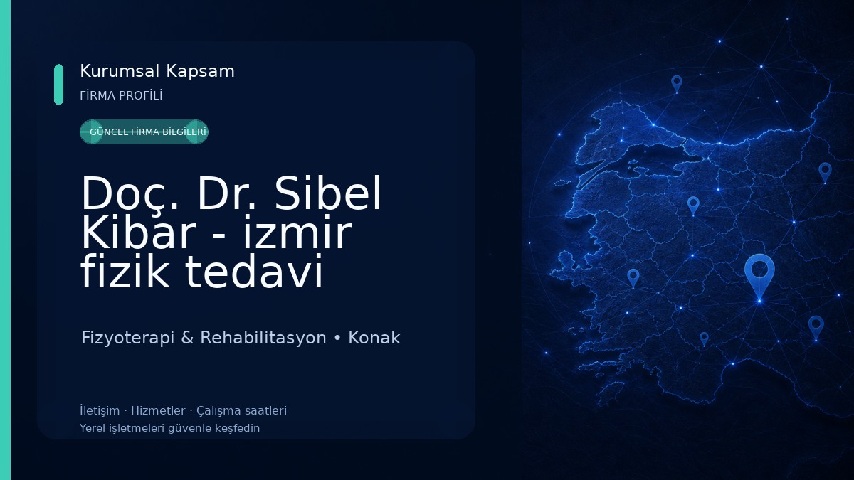 Doç. Dr. Sibel Kibar - izmir fizik tedavi merkezleri, Doktorları, Fizyoterapist, Konak, Alsancak Fizyoterapi & Rehabilitasyon
