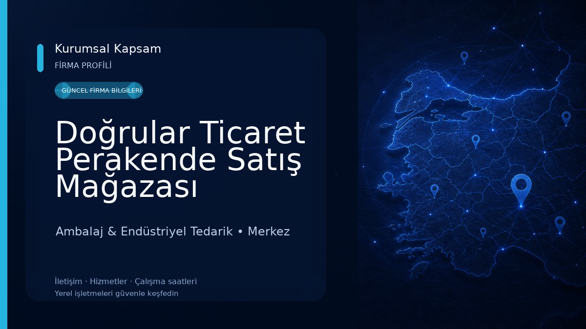 Doğrular Ticaret Perakende Satış Mağazası Ambalaj & Endüstriyel Tedarik