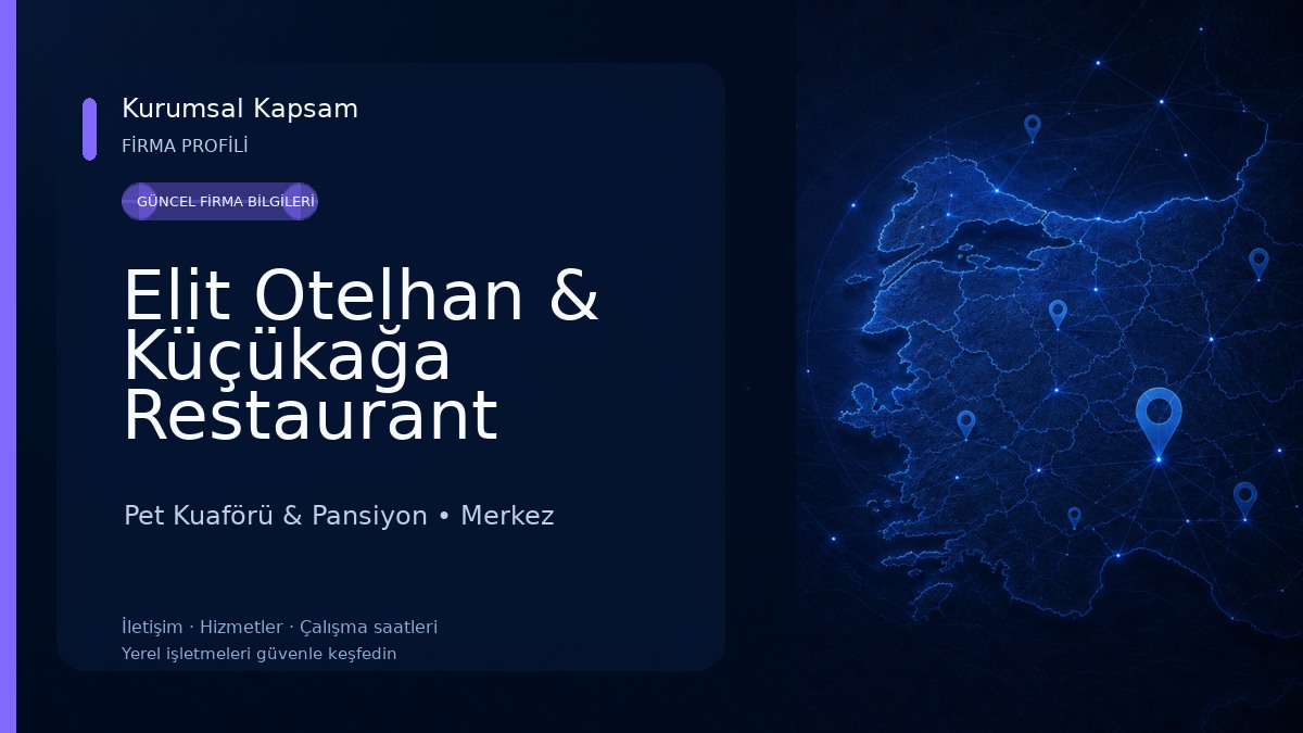 Elit Otelhan & Küçükağa Restaurant Pet Kuaförü & Pansiyon