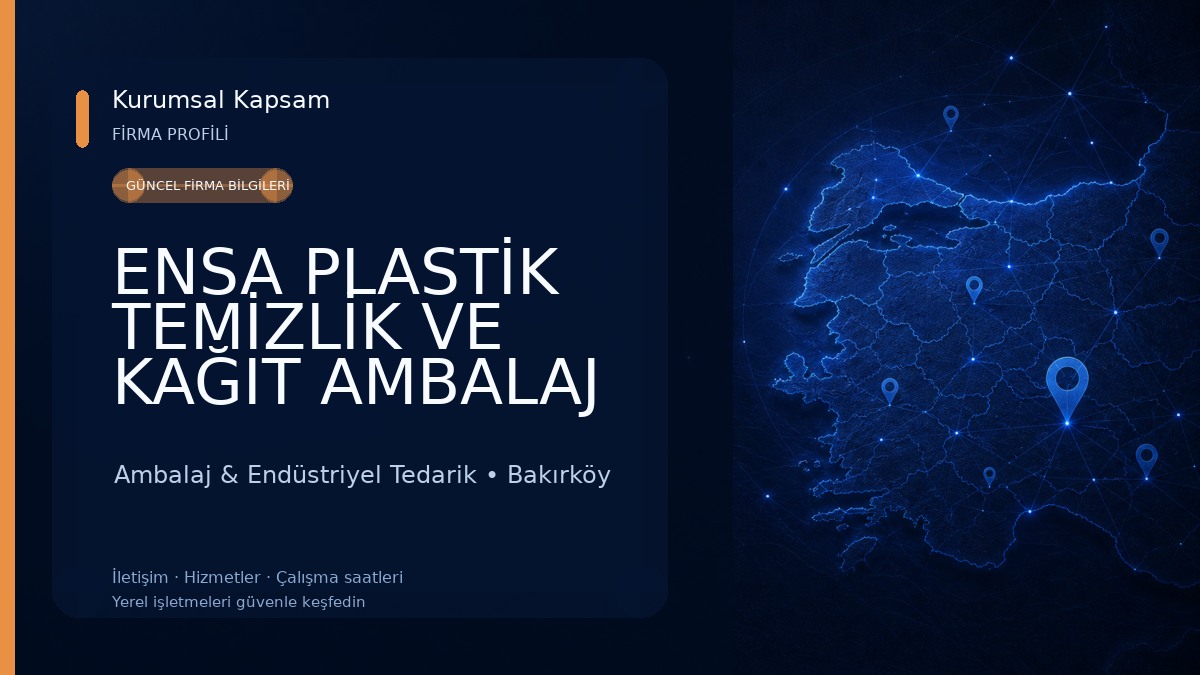 ENSA PLASTİK TEMİZLİK VE KAĞIT AMBALAJ MLZ. LTD. ŞTİ. Ambalaj & Endüstriyel Tedarik