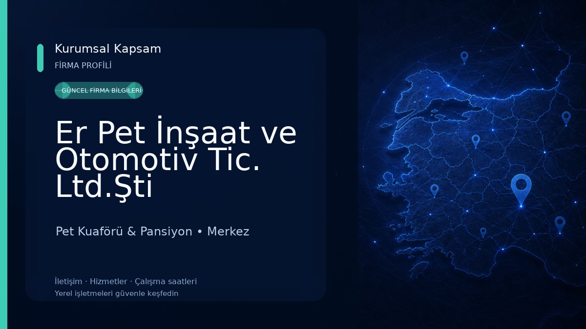 Er Pet İnşaat ve Otomotiv Tic. Ltd.Şti Pet Kuaförü & Pansiyon