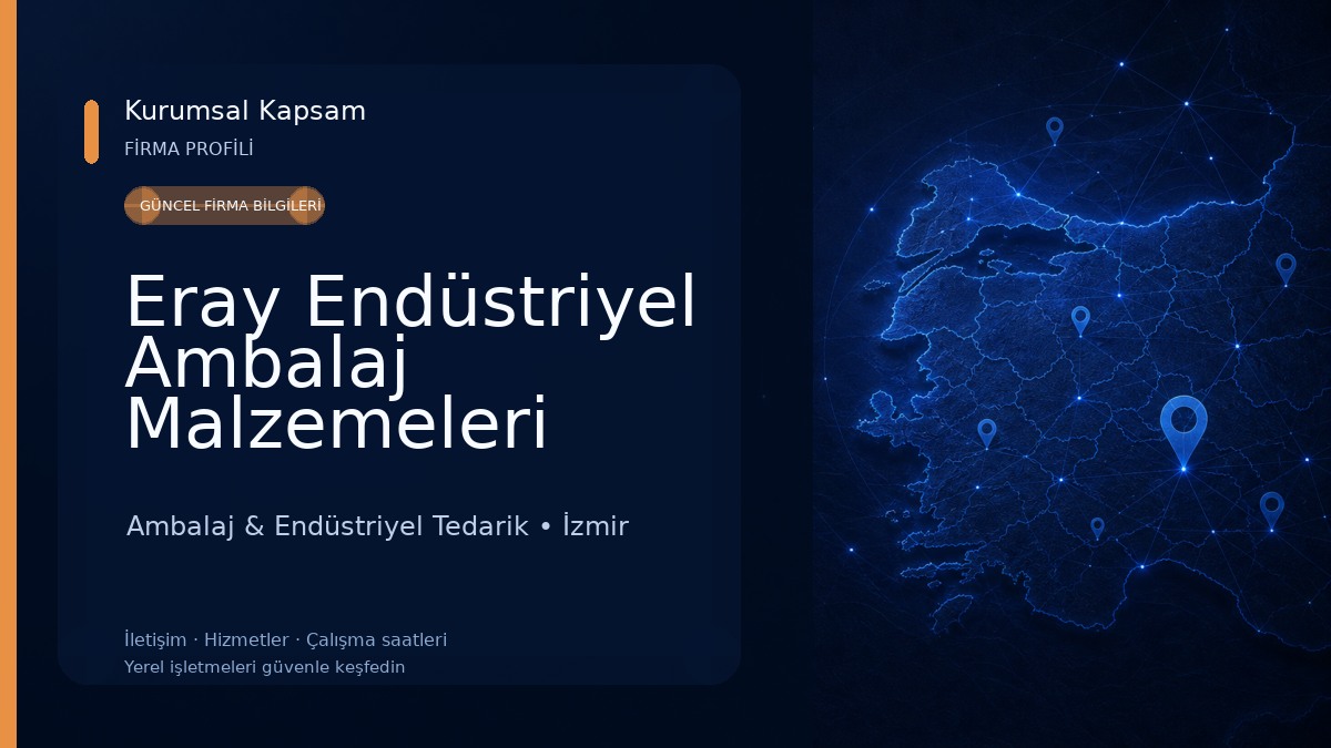 Eray Endüstriyel Ambalaj Malzemeleri Turizm Gıda San. ve Tic. Ltd. Şti. Ambalaj & Endüstriyel Tedarik