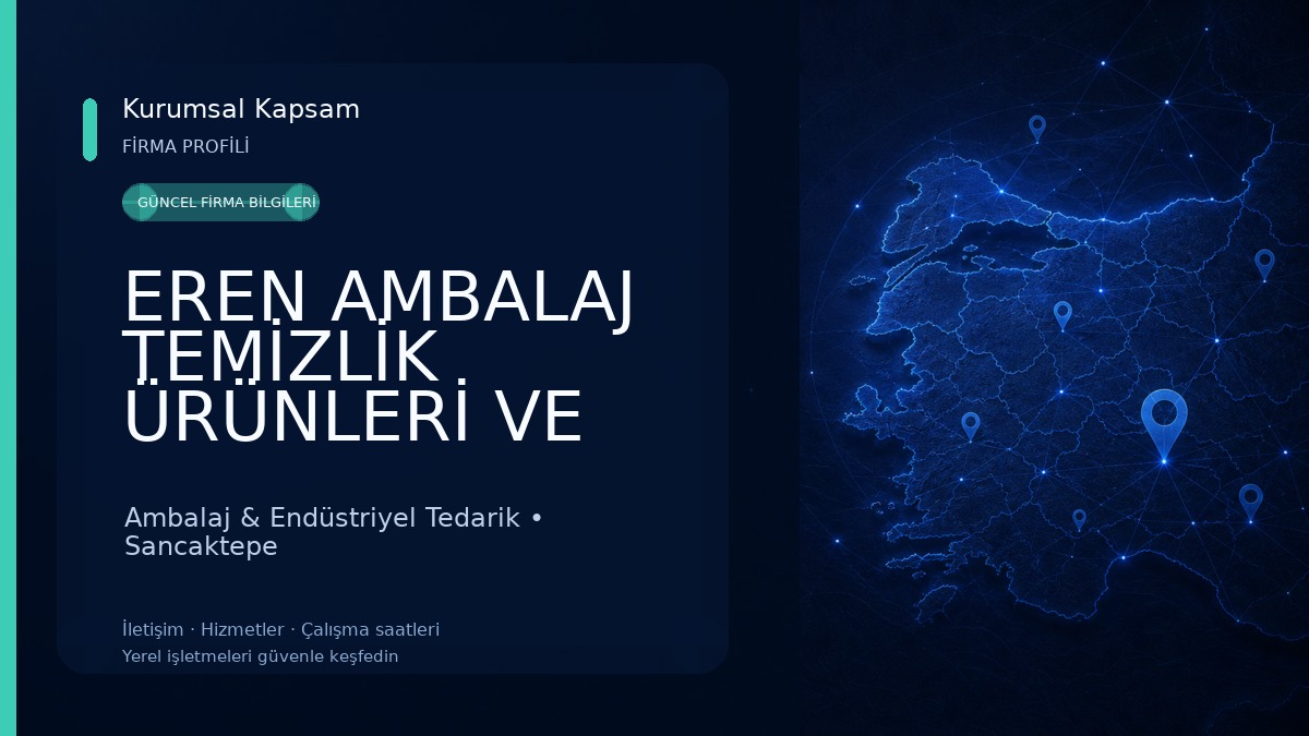 EREN AMBALAJ TEMİZLİK ÜRÜNLERİ VE KURUMSAL TEDARİK Ambalaj & Endüstriyel Tedarik