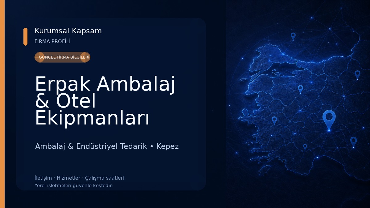 Erpak Ambalaj & Otel Ekipmanları Ambalaj & Endüstriyel Tedarik