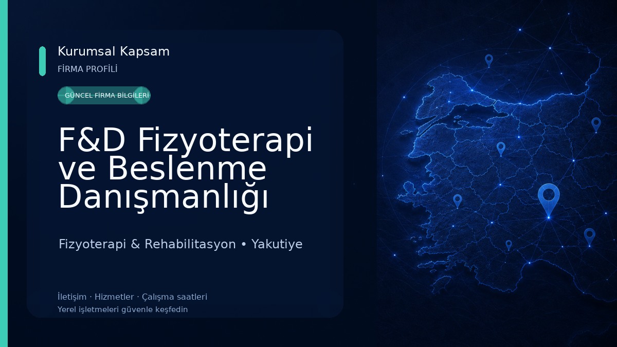 F&D Fizyoterapi ve Beslenme Danışmanlığı Fizyoterapi & Rehabilitasyon
