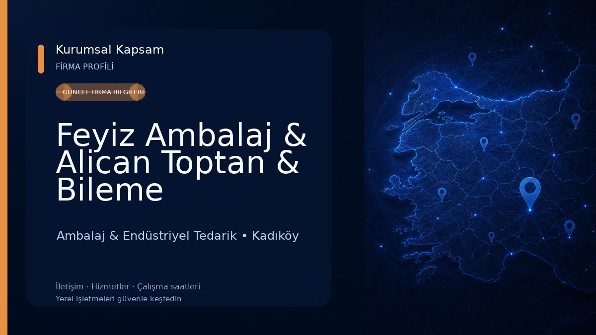 Feyiz Ambalaj & Alican Toptan & Bileme Ambalaj & Endüstriyel Tedarik