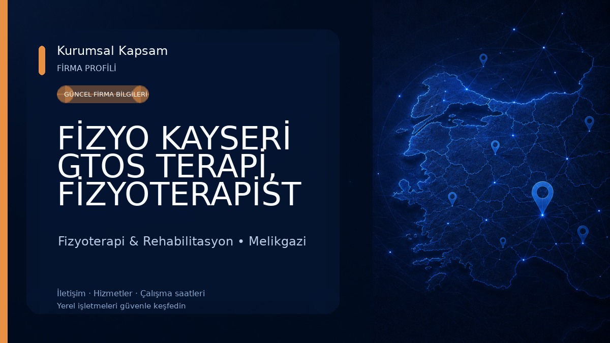 FİZYO KAYSERİ GTOS TERAPİ, FİZYOTERAPİST ERKAN KÜRNE 