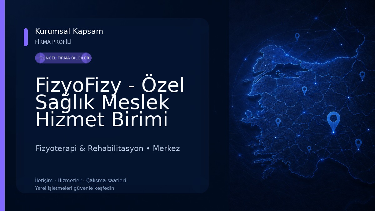 FizyoFizy - Özel Sağlık Meslek Hizmet Birimi