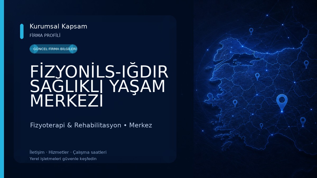 FİZYONİLS-IĞDIR SAĞLIKLI YAŞAM MERKEZİ 