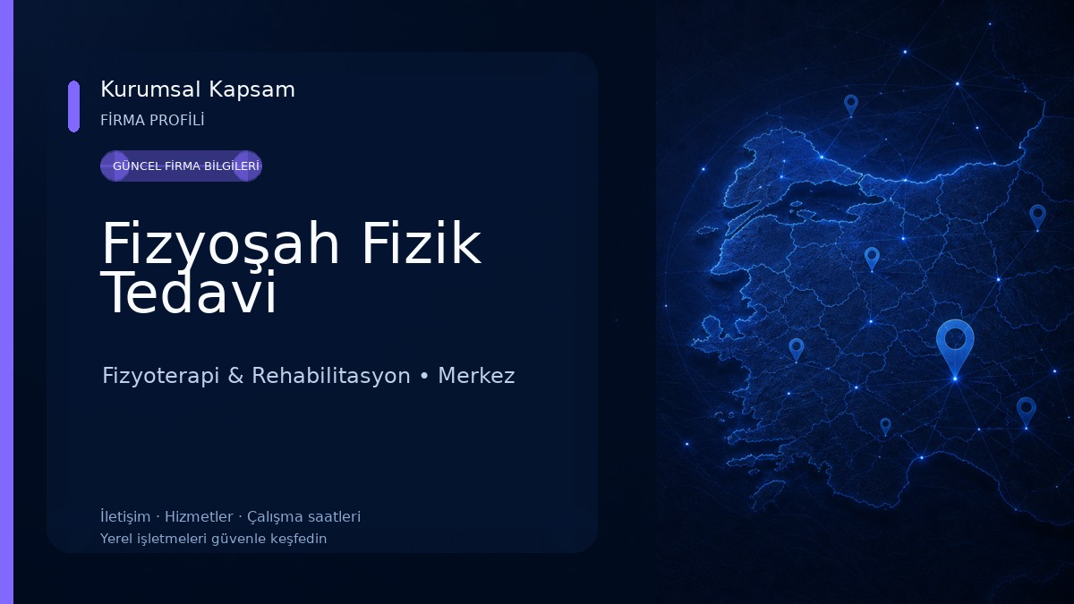 Fizyoşah Fizik Tedavi Fizyoterapi & Rehabilitasyon