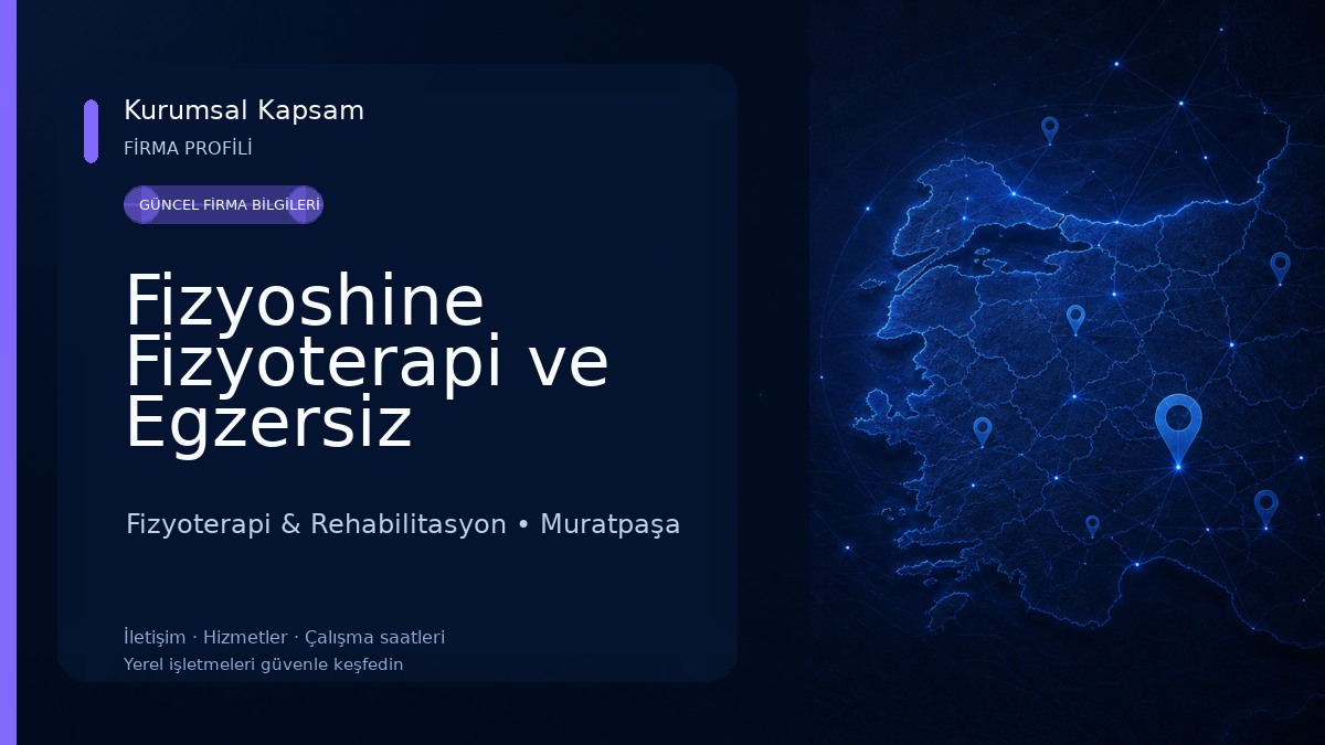 Fizyoshine Fizyoterapi ve Egzersiz Danışmanlığı Fizyoterapi & Rehabilitasyon
