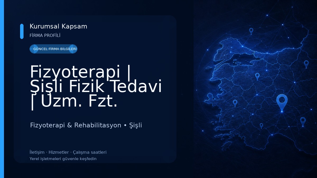 Fizyoterapi | Şişli Fizik Tedavi | Uzm. Fzt. Ahmet YILDIRIM Fizyoterapi & Rehabilitasyon