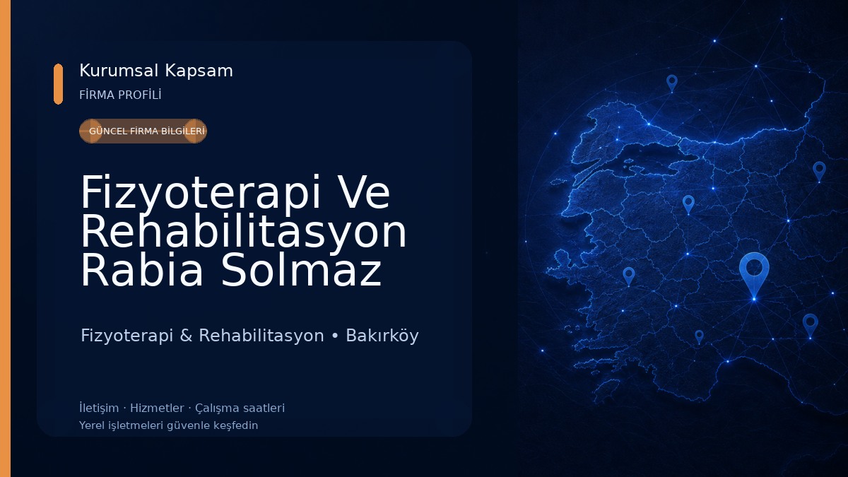 Fizyoterapi Ve Rehabilitasyon Rabia Solmaz Fizyoterapi & Rehabilitasyon