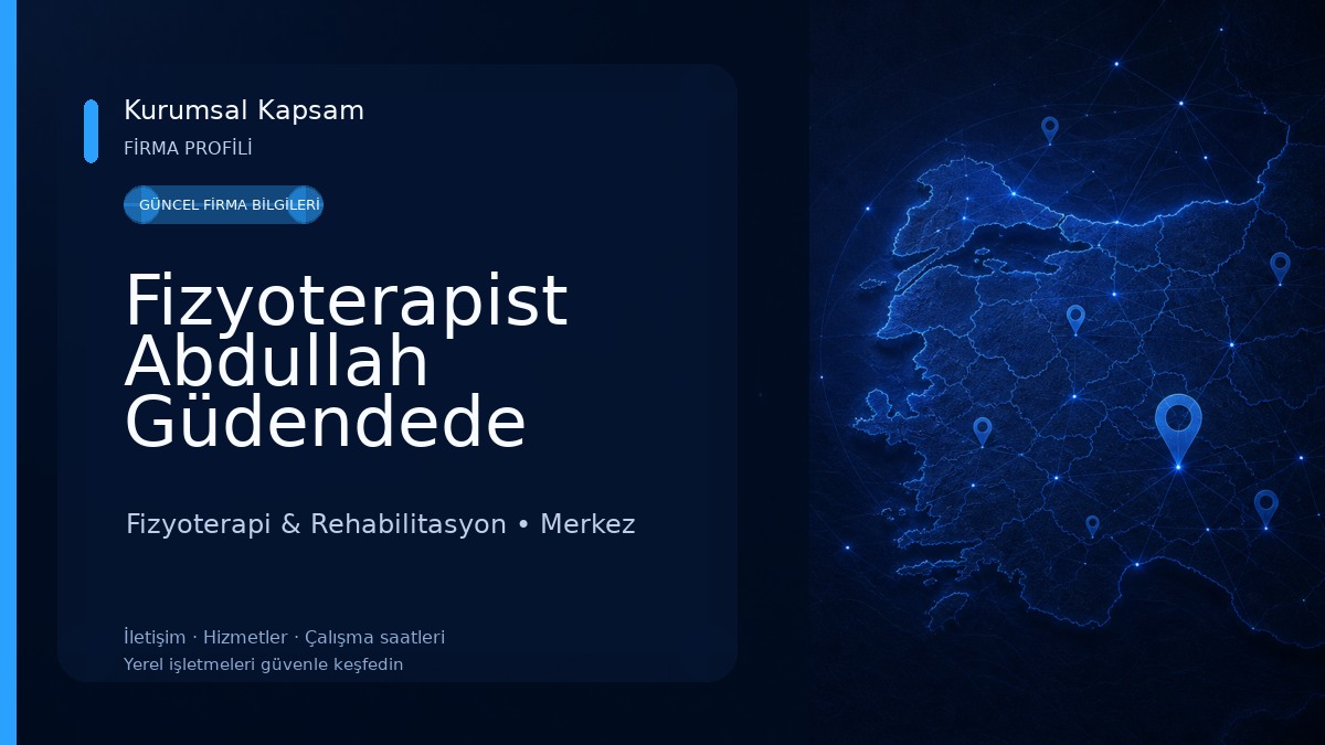 Fizyoterapist Abdullah Güdendede Fizyoterapi & Rehabilitasyon