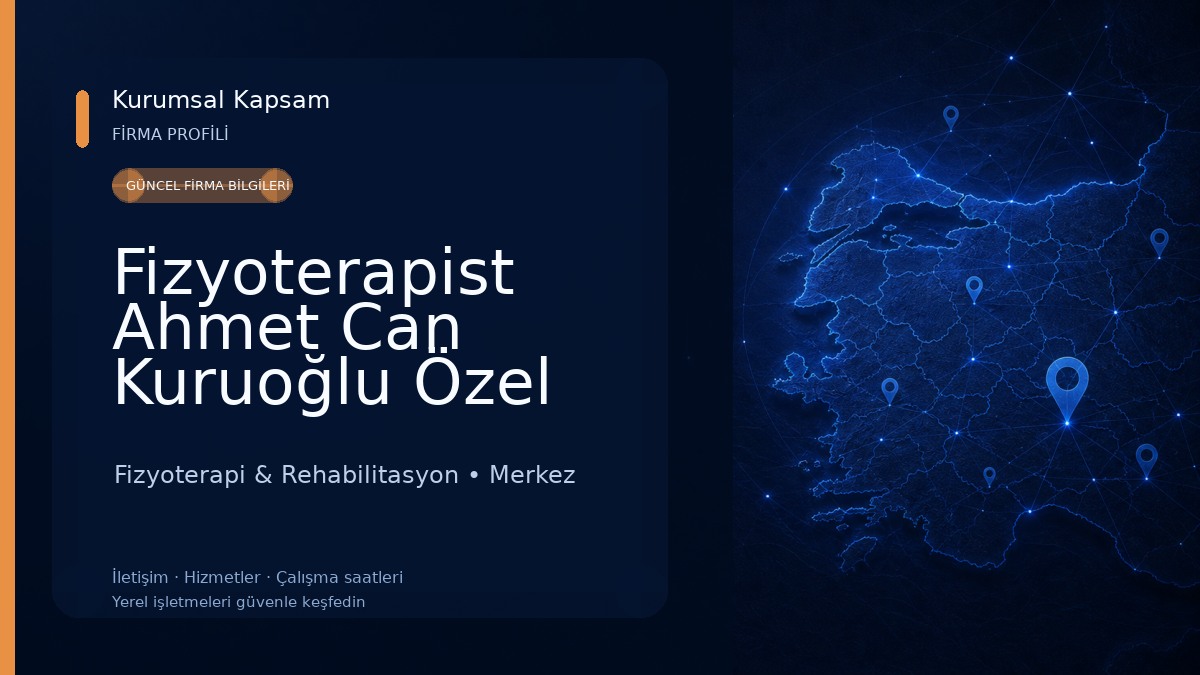 Fizyoterapist Ahmet Can Kuruoğlu Özel Sağlık Meslek Hizmet Birimi 