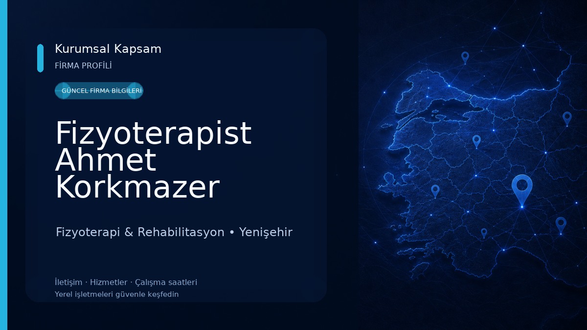 Fizyoterapist Ahmet Korkmazer Fizyoterapi & Rehabilitasyon