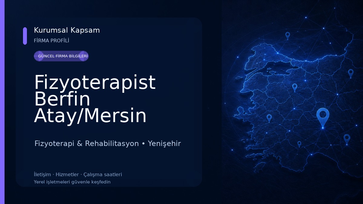 Fizyoterapist Berfin Atay/Mersin Fizyolife Fizyoterapi & Rehabilitasyon