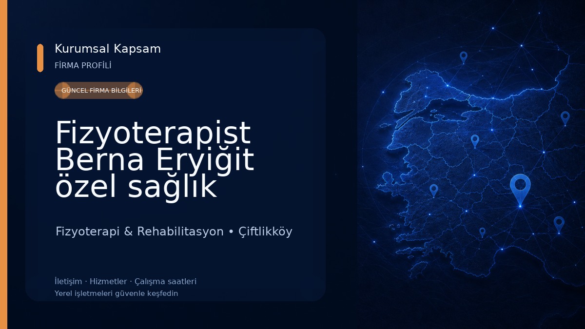 Fizyoterapist Berna Eryiğit özel sağlık meslek hizmet birimi Fizyoterapi & Rehabilitasyon
