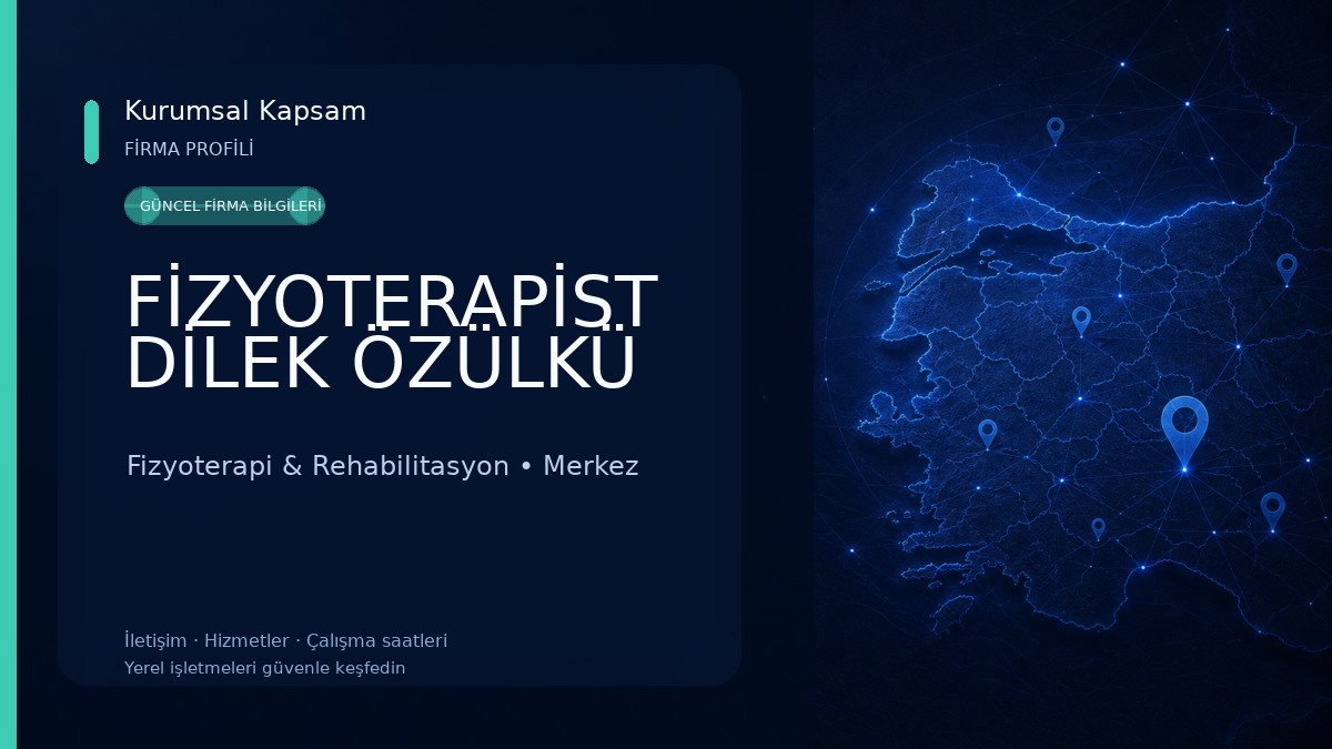 FİZYOTERAPİST DİLEK ÖZÜLKÜ 