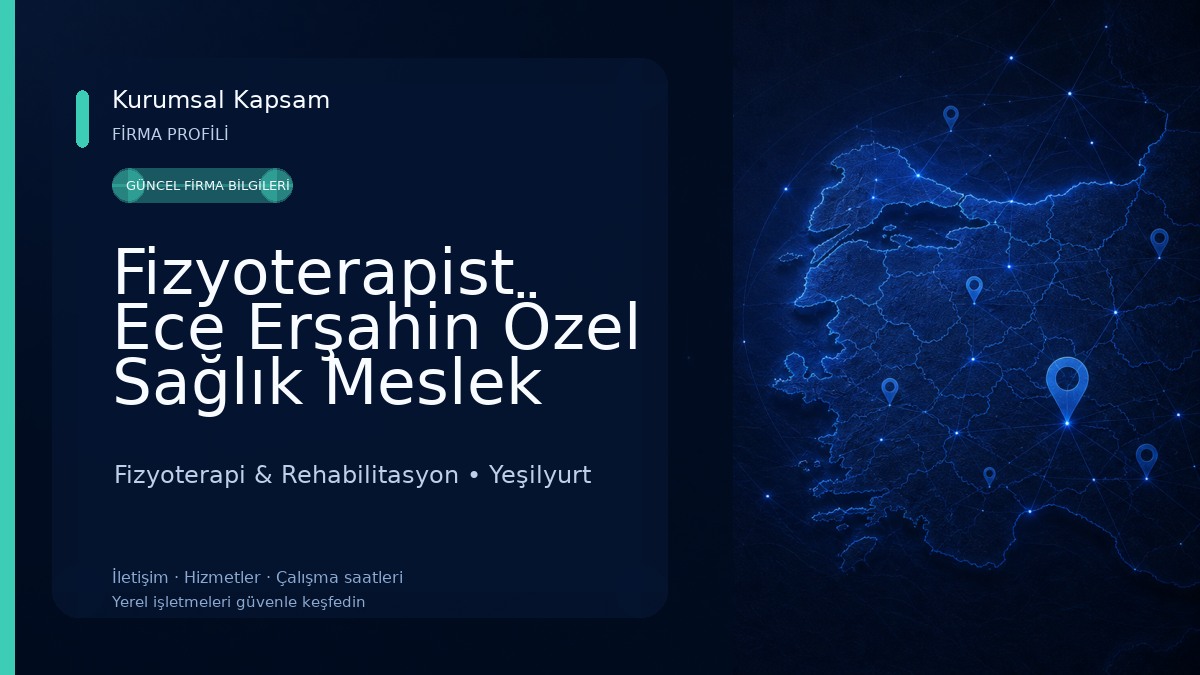 Fizyoterapist Ece Erşahin Özel Sağlık Meslek Hizmet Birimi