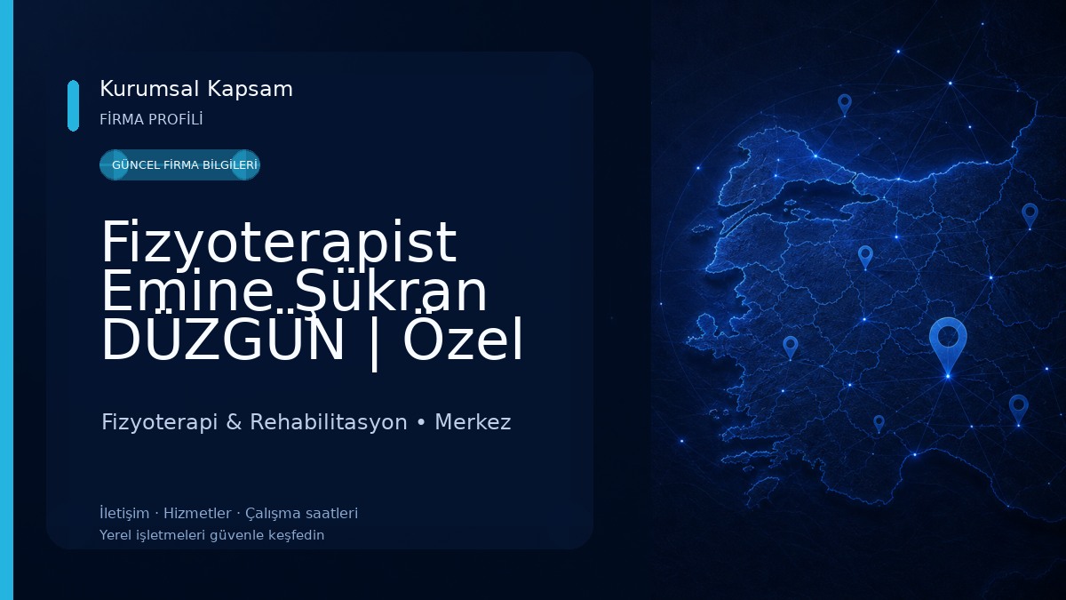 Fizyoterapist Emine Şükran DÜZGÜN | Özel Sağlık Meslek Hizmet Birimi Fizyoterapi & Rehabilitasyon
