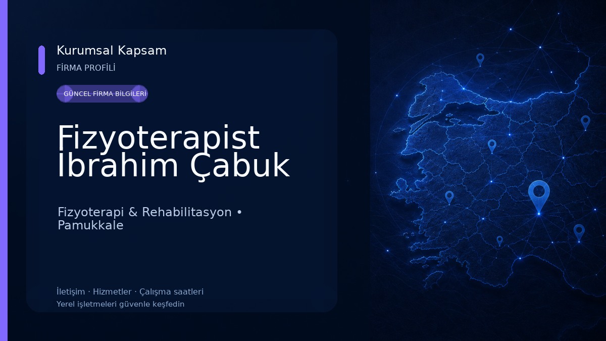Fizyoterapist İbrahim Çabuk Fizyoterapi & Rehabilitasyon