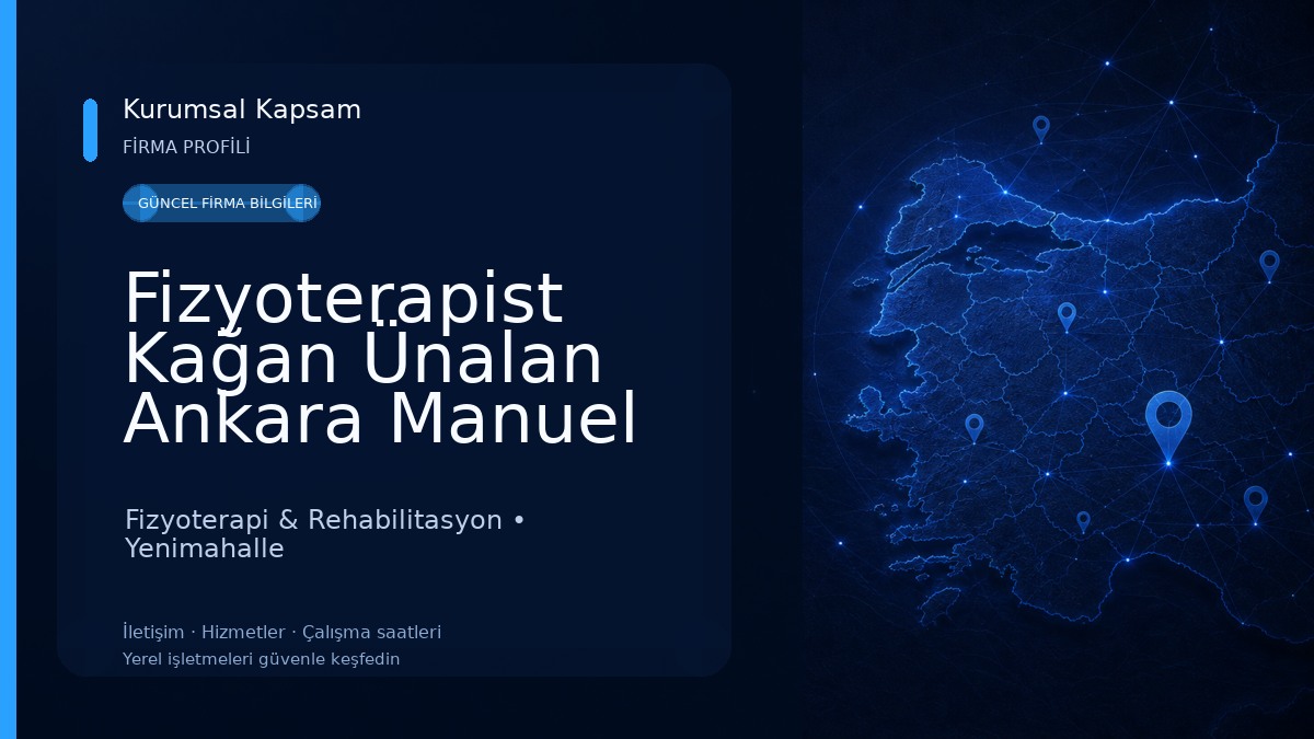 Fizyoterapist Kağan Ünalan Ankara Manuel Terapi Fizyoterapi & Rehabilitasyon