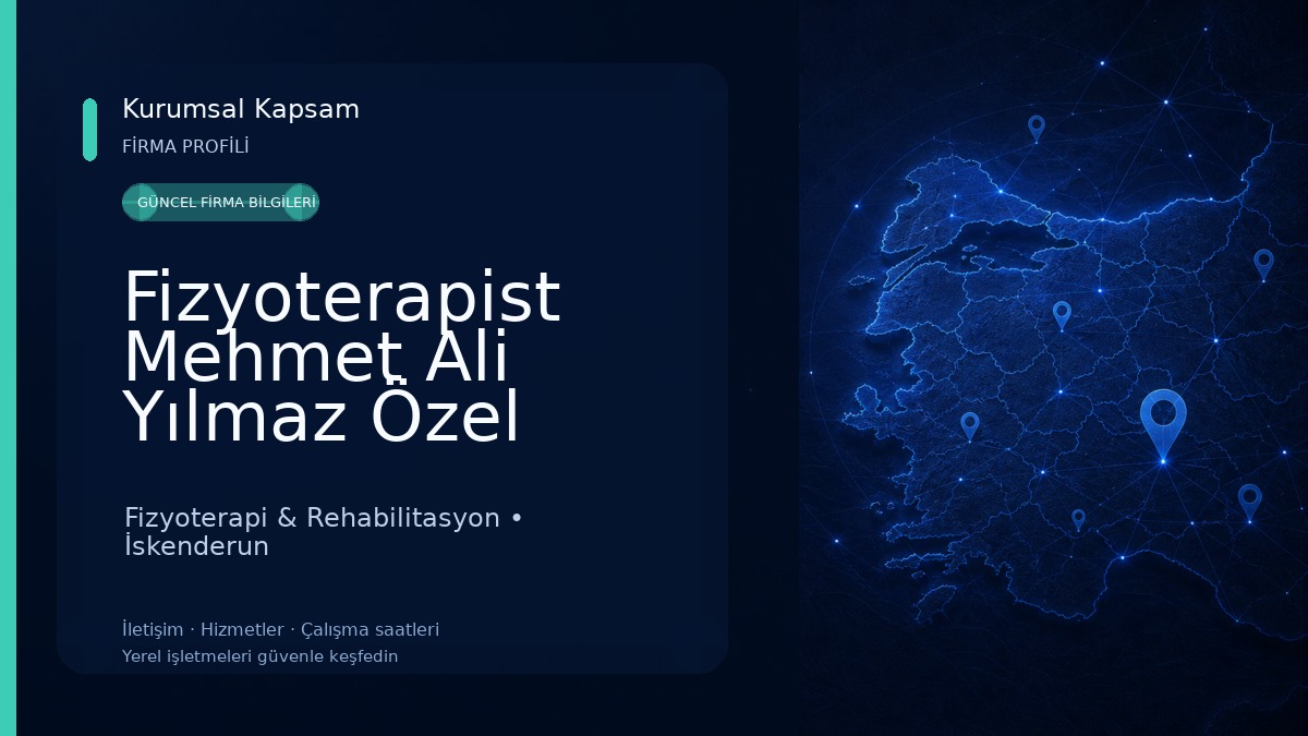 Fizyoterapist Mehmet Ali Yılmaz Özel Sağlık Hizmet Birimi Fizyoterapi & Rehabilitasyon
