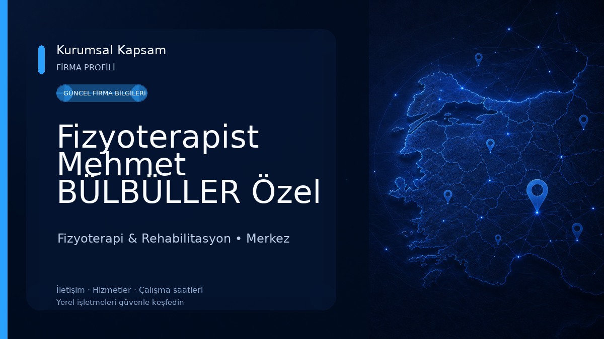 Fizyoterapist Mehmet BÜLBÜLLER Özel Sağlık Meslek Hizmet Birimi