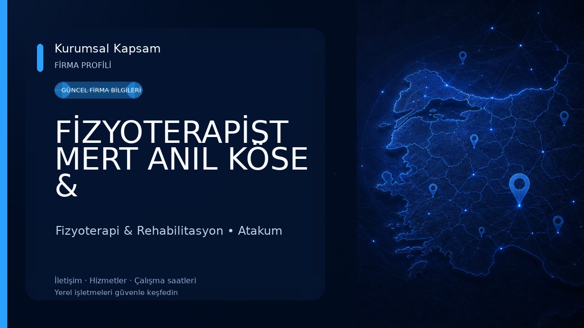 FİZYOTERAPİST MERT ANIL KÖSE & FİZYOTERAPİST HAYRİYE SENA UZUN Fizyoterapi & Rehabilitasyon