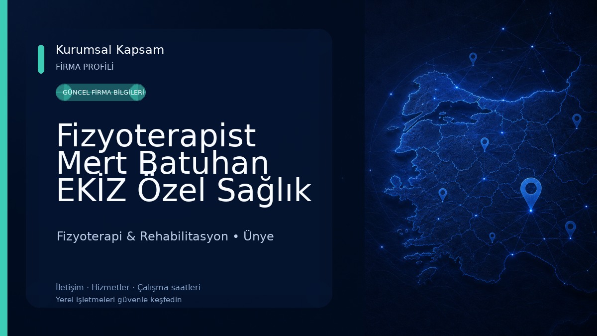 Fizyoterapist Mert Batuhan EKİZ Özel Sağlık Meslek Hizmet Birimi - Fizik Tedavi ve Rehabilitasyon Fizyoterapi & Rehabilitasyon