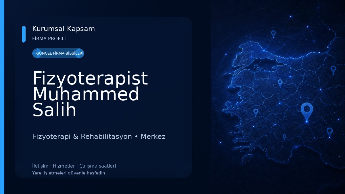 Fizyoterapist Muhammed Salih GÜDÜCÜLER Özel Sağlık Meslek Hizmet Birimi Fizyoterapi & Rehabilitasyon