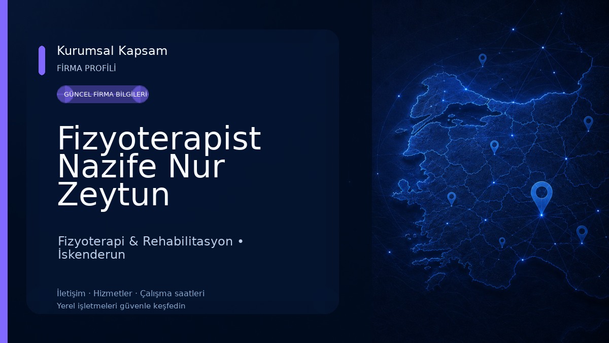Fizyoterapist Nazife Nur Zeytun Danışmanlık Fizyoterapi & Rehabilitasyon