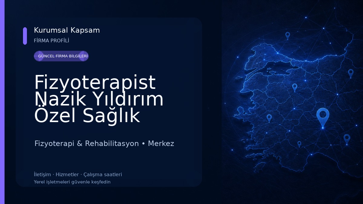 Fizyoterapist Nazik Yıldırım Özel Sağlık Meslek Hizmet Birimi 