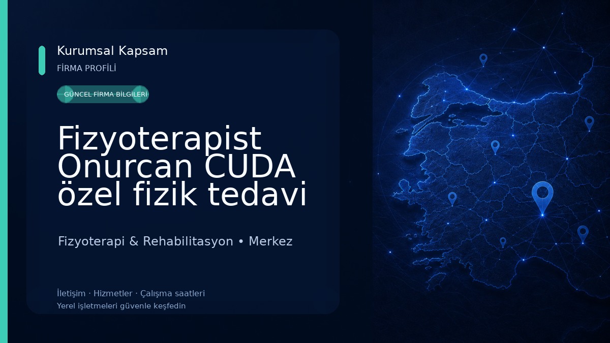 Fizyoterapist Onurcan CUDA özel fizik tedavi kliniği